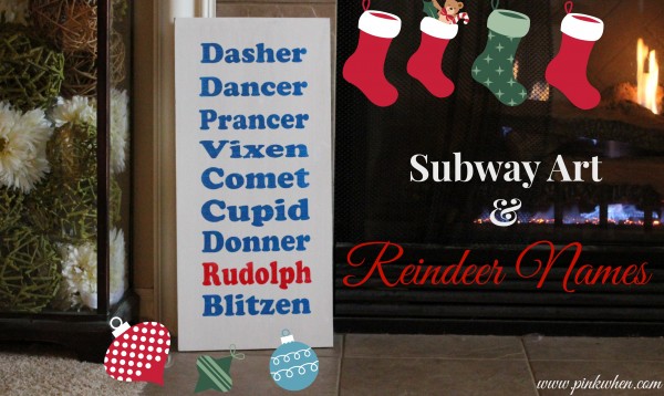 Subway Art & Reindeer Names