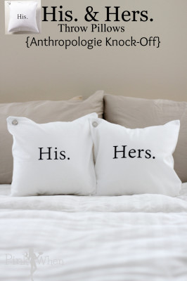 His. & Hers. Throw Pillows {Anthropologie Knock-Off} via PinkWhen.com
