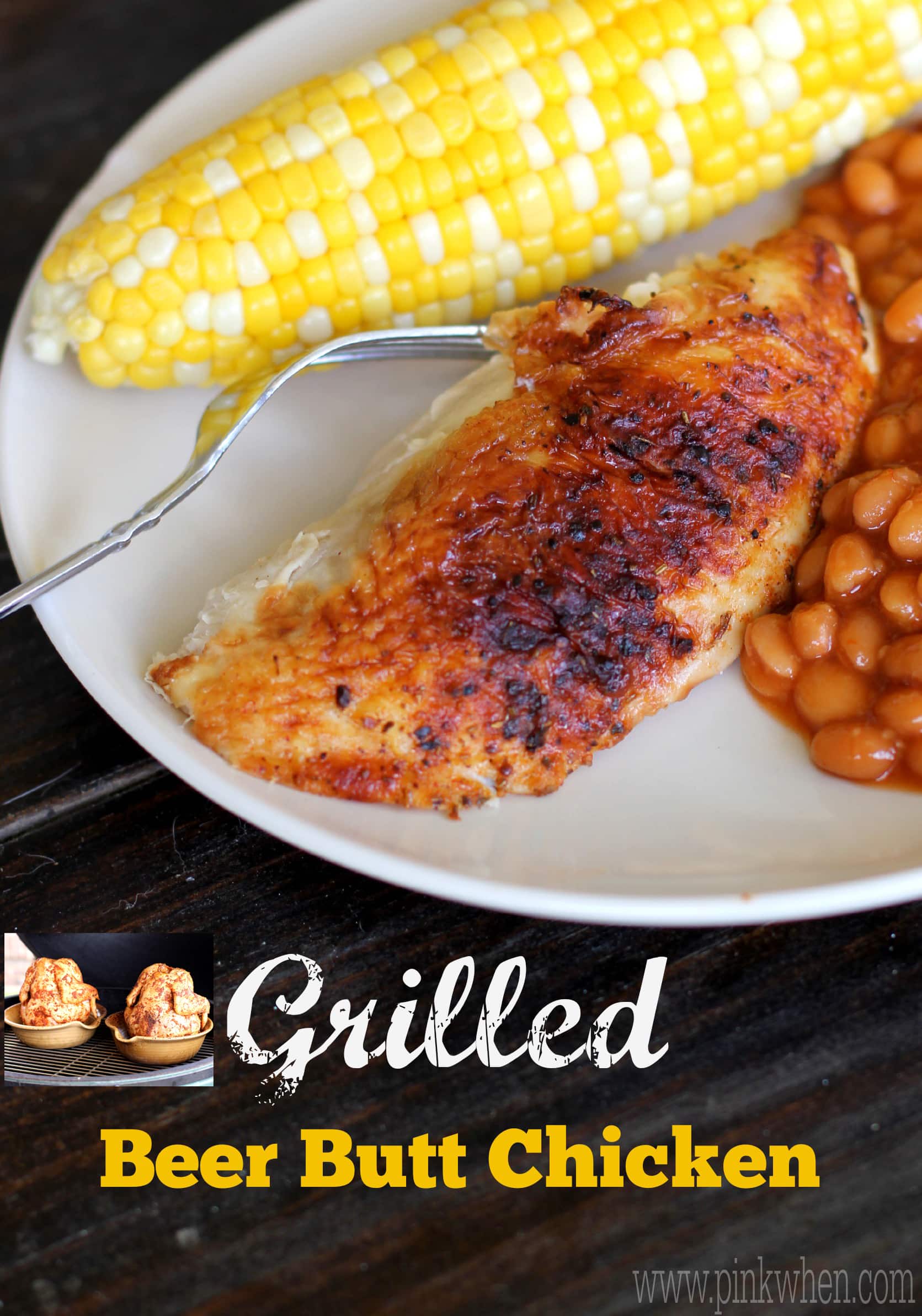 Grilled Beer Butt Chicken Recipe PinkWhen