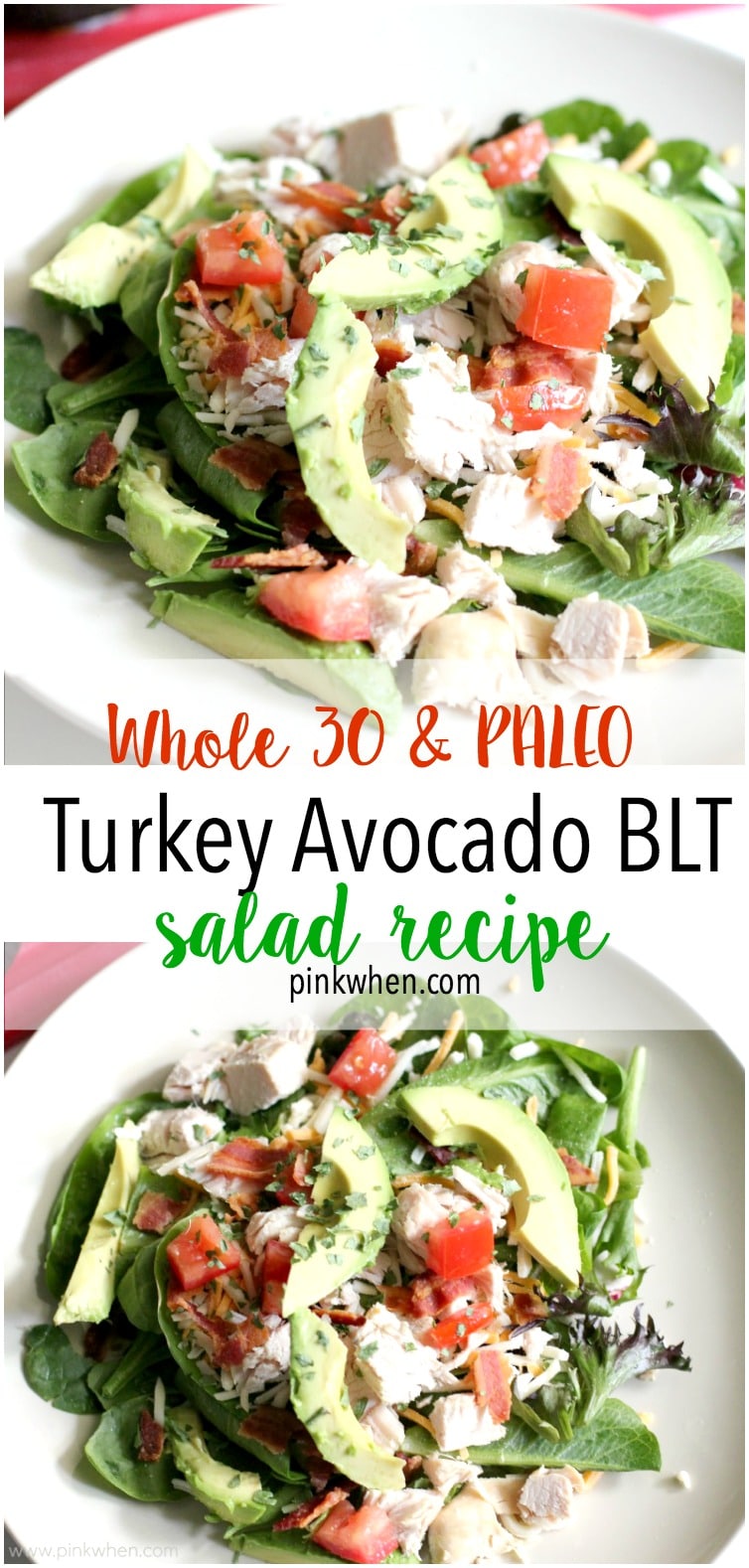 A Whole 30 and Paleo Protein Packed Turkey Avocado BLT Salad recipe.