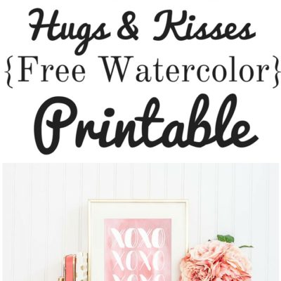 Hugs & Kisses Free Valentine’s Printable