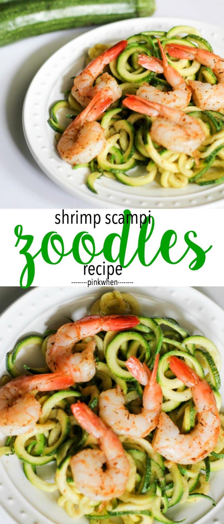 Shrimp Scampi Zoodles Recipe (Whole30, PALEO, Simple Fit Forty) - PinkWhen