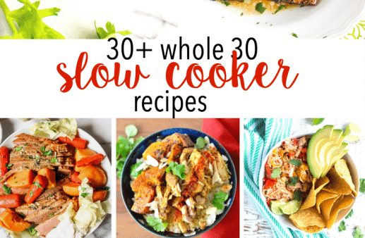 An entire month's worth of meals! Whole 30 Slow Cooker Recipes you must try!