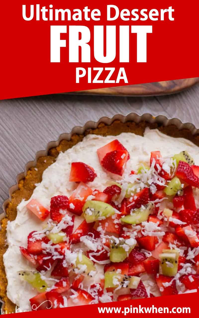 Make the Ultimate Dessert Fruit Pizza for a quick and easy snack everyone will enjoy. #fruitpizza #holidaydesserts