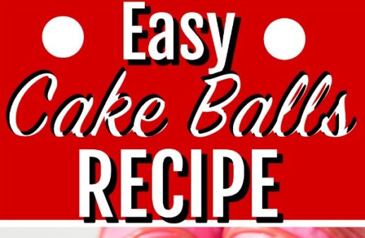cake balls recipe ingredients and final product pinnable image