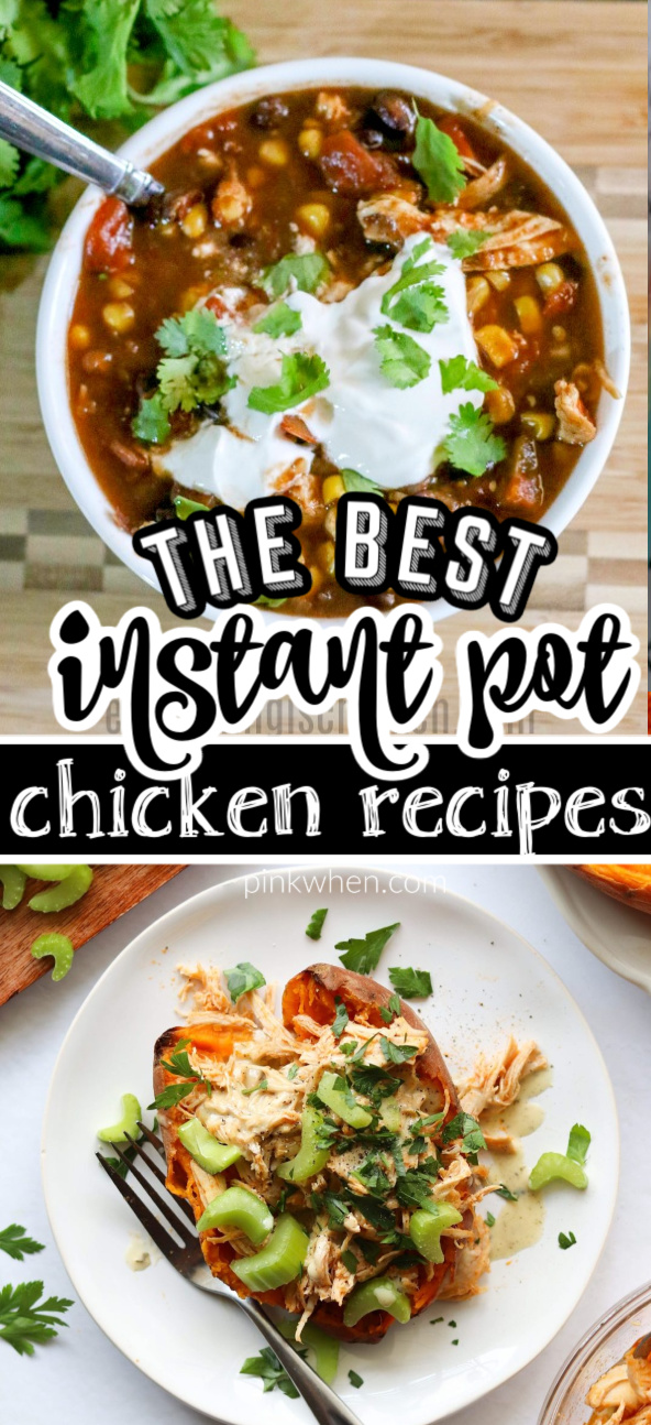 Instant Pot Chicken Chili and Buffalo Chicken Sweet Potatoes on a collage image. 