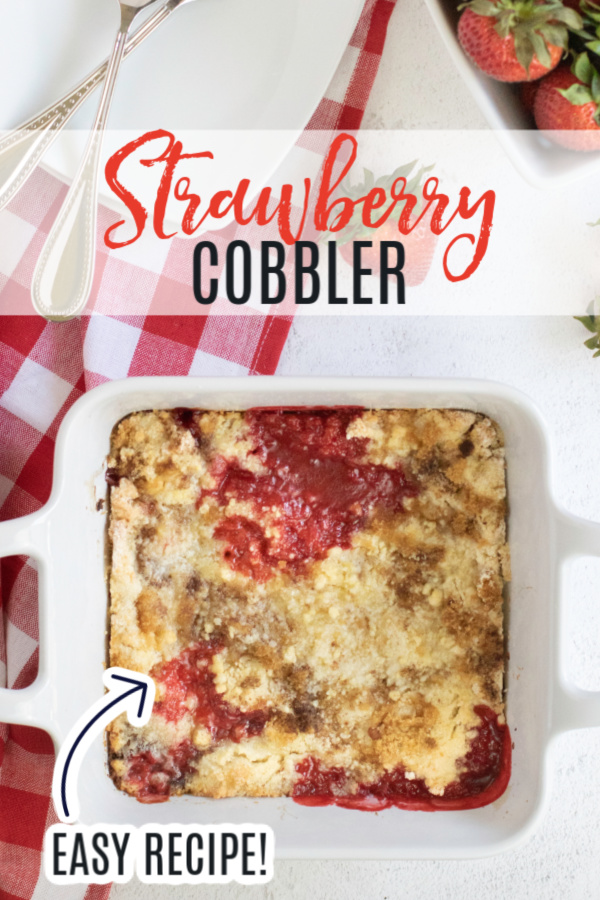 This Strawberry Cobbler is made with fresh strawberries, lemon juice, flour, sugar, and a whole lot of deliciousness! You're going to love how quick and easy it is to make this delicious summertime dessert. Grab a lot of strawberries, because you'll get a lot of requests for more!