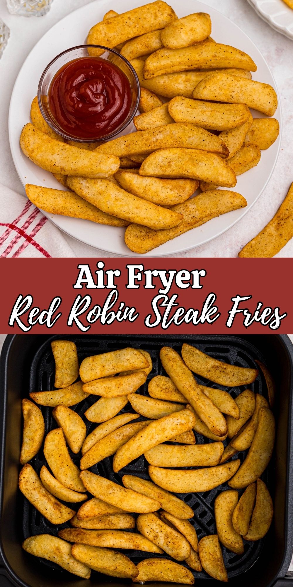 Red Robin Steak Fries in air fryer, are a classic side dish with a crispy texture with delicious flavors and seasoned salt.