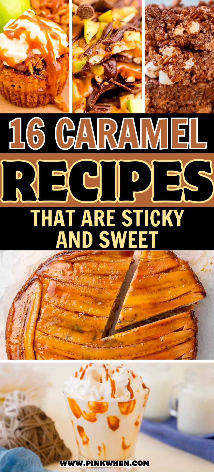 16 Caramel Recipes That Are Sticky and Sweet