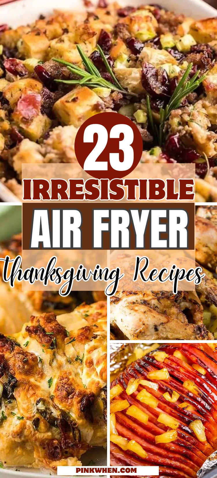 23 Irresistible Air Fryer Thanksgiving Recipes