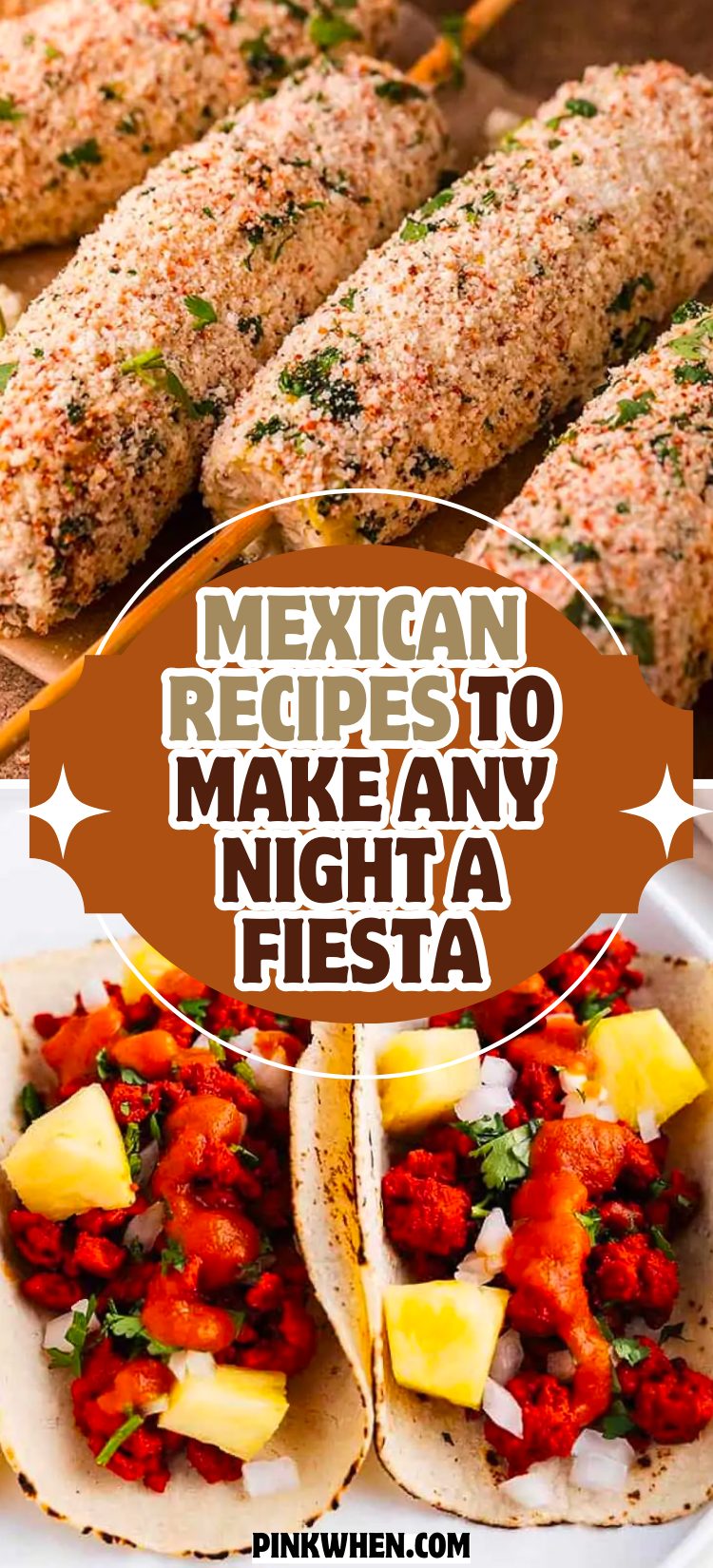 Mexican Recipes to Make Any Night a Fiesta