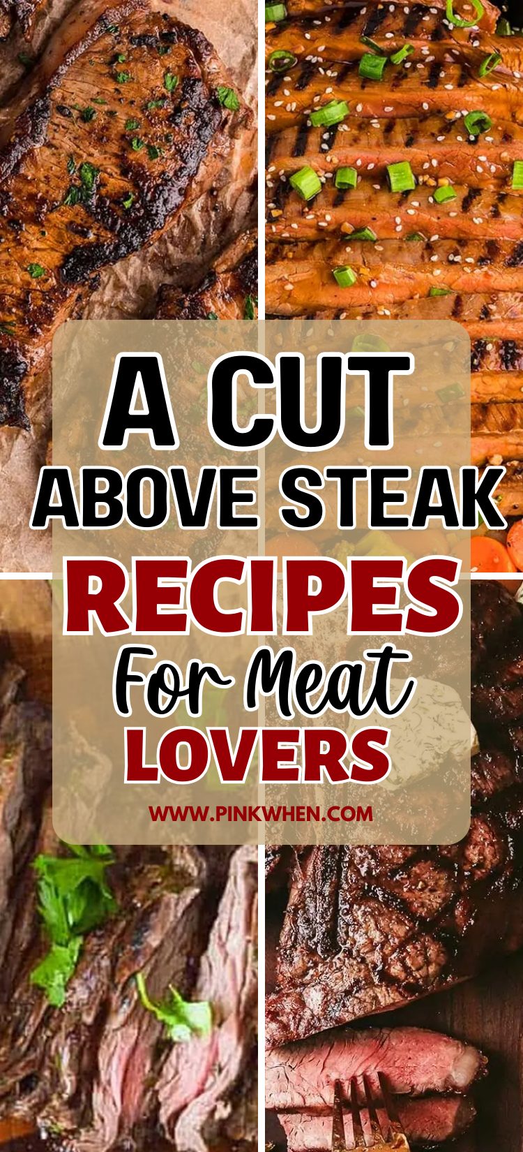 A Cut Above: Steak Recipes for Meat Lovers