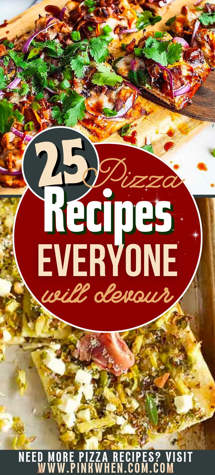 25 Pizza Recipes Everyone Will Devour
