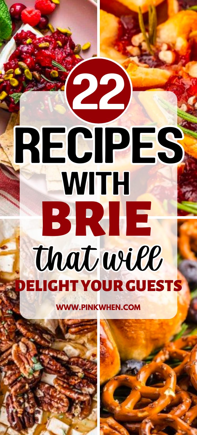 Recipes with Brie That Will Delight Your Guests